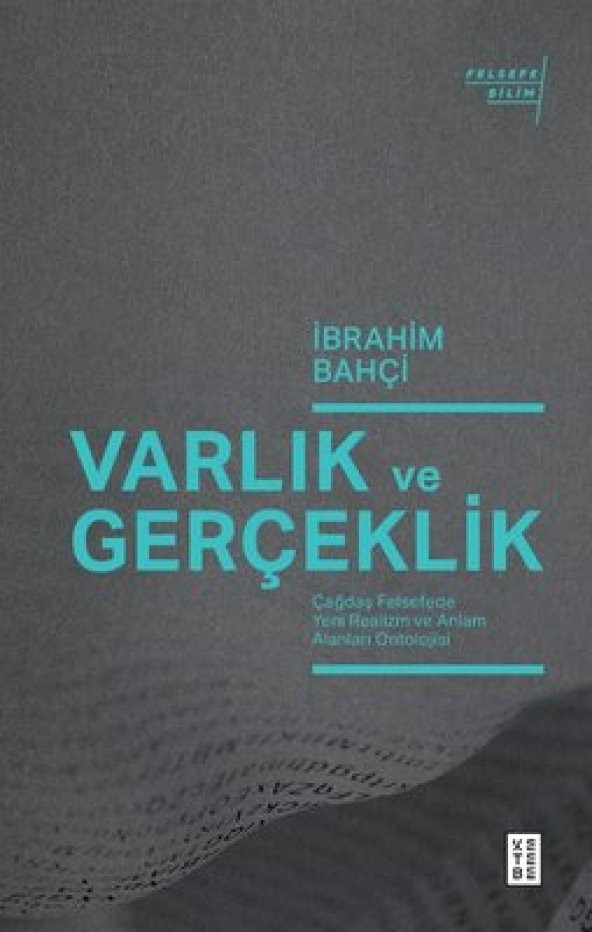 Varlık ve Gerçeklik - Çağdaş Felsefede Yeni Realizm ve Anlam - 1