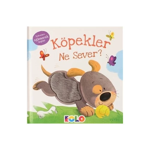 Eolo Köpeler Ne Sever? Karton Kitap