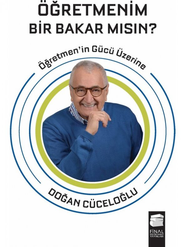 Öğretmenim Bir Bakar Mısın? - Öğretmenin Gücü Üzerine - Doğan Cüceloğlu