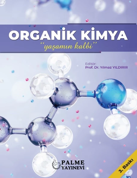 ORGANİK KİMYA YAŞAMIN KALBİ (PALME)