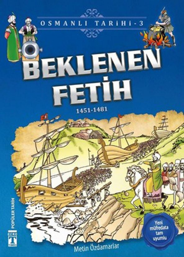 Osmanlı Tarihi 3 Beklenen Fetih