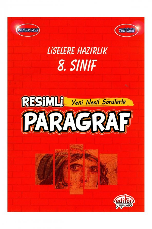 Editör 8.Sınıf Resimli Yeni Nesil Sorularla Paragraf Premier Baskı