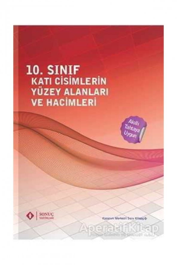 Sonuç 10. Sınıf Katı Cisimlerin Yüzey Alanları ve Hacimleri Kolektif