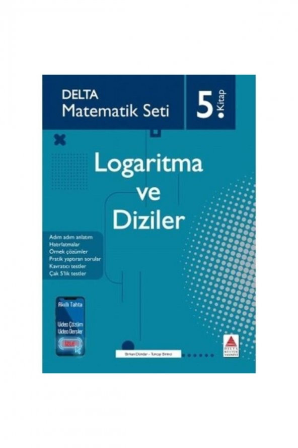 Matematik Seti 5 Logaritma ve Diziler Delta Kültür Yayınları