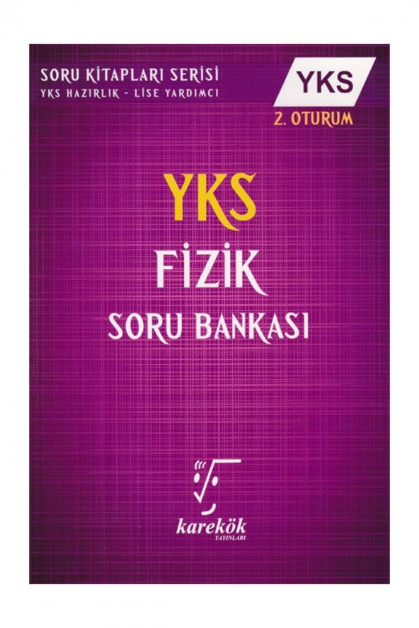 YKS 2. Oturum Fizik Soru Bankası Karekök Yayınları