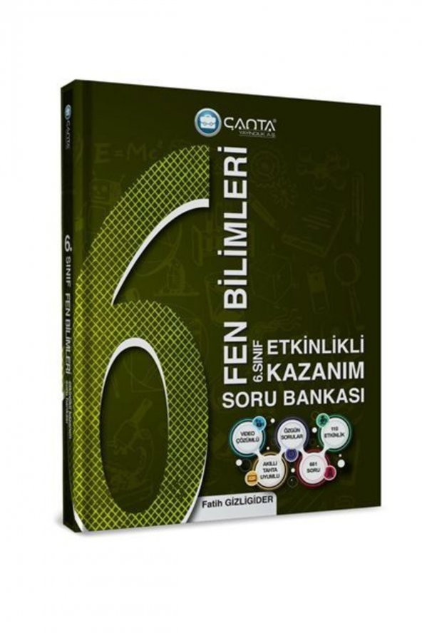 Çanta Yayınları 6.sınıf Fen Bilimleri Etkinlikli Kazanım Soru Bankası