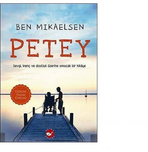 Petey - Ben Mikaelsen - Beyaz Balina Yayınları - 2