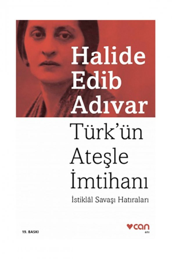 Türk’ün Ateşle İmtihanı - Halide Edib Adıvar - Can Yayınları