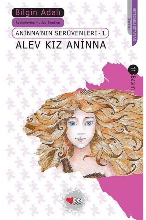 Alev Kız Aninna Bilgin Adalı Can Çocuk Yayınları