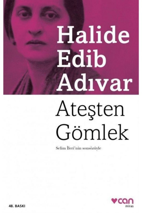 Ateşten Gömlek Halide Edib Adıvar Can Yayınları