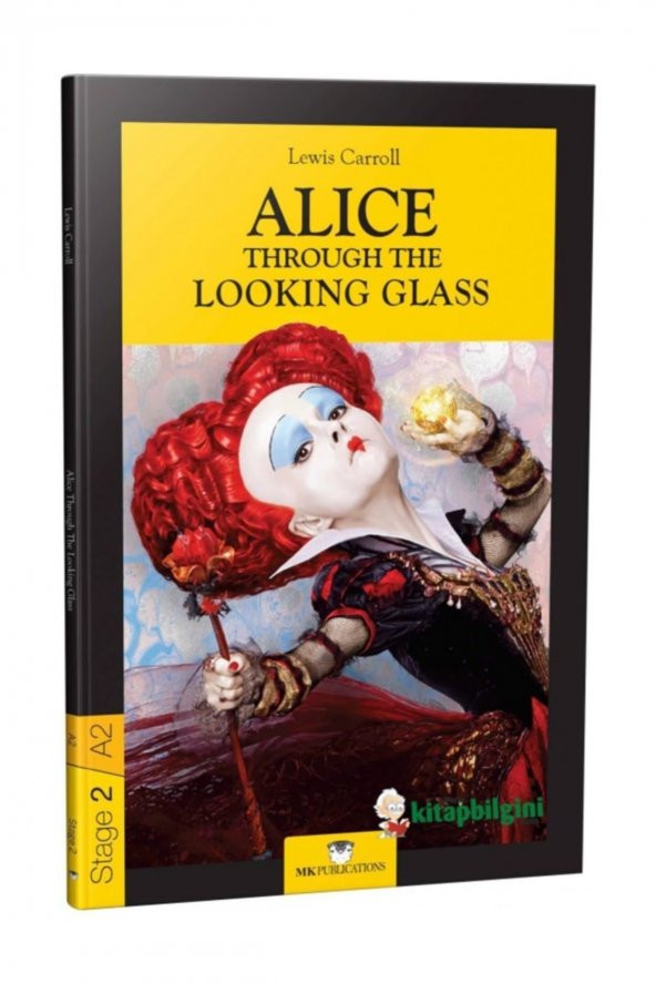 Alice Through the Looking Glass (Stage 2 A2) - MK Publications