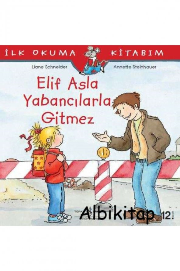 Elif Asla Yabancılarla Gitmez İş Bankası Kültür Yayınları