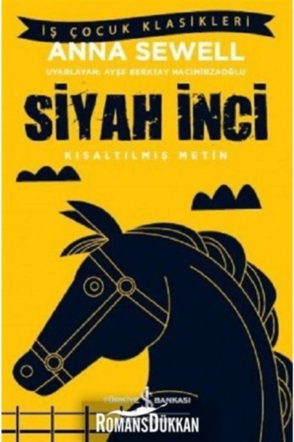 Siyah İnci (Kısaltılmış Metin) Anna Sewell İş Bankası Kültür Yayınları