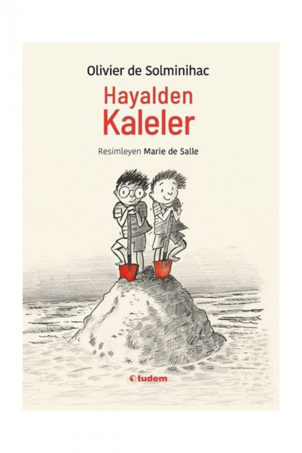 Tudem Hayalden Kaleler - Olivier De Solminihac