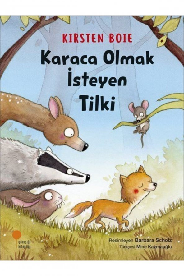 Karaca Olmak Isteyen Tilki