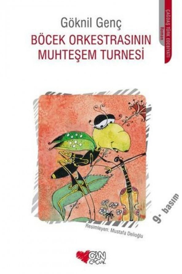 Can Çocuk Böcek Orkestrasının Muhteşem Turnesi Göknil Özkök 9789750711893