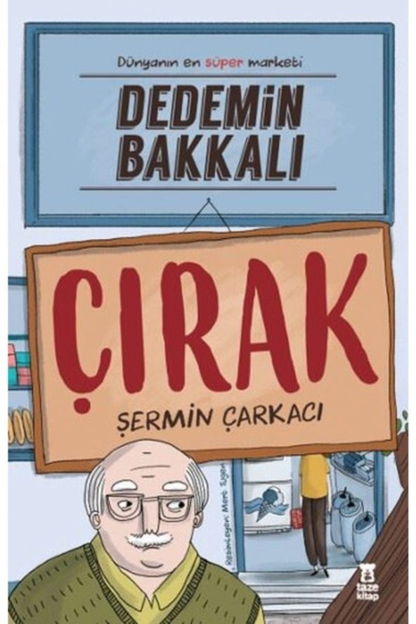 Dedemin Bakkalı Çırak Taze Kitap