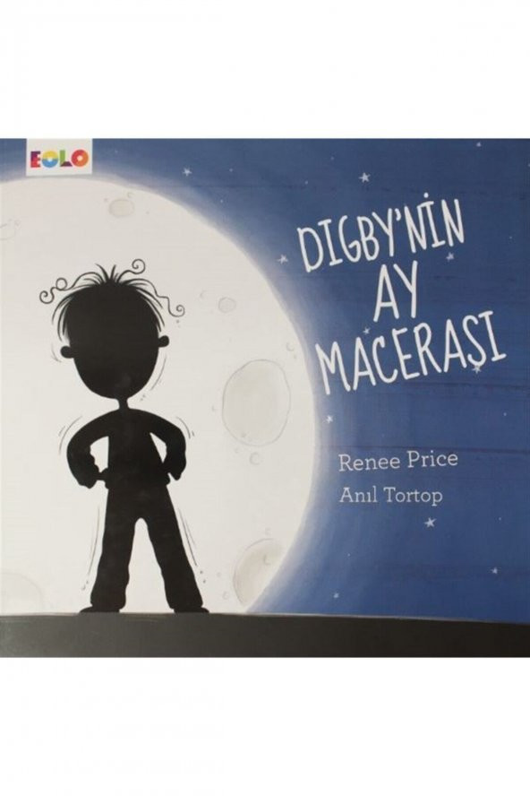 Digby`nin Ay Macerası Eolo Yayıncılık