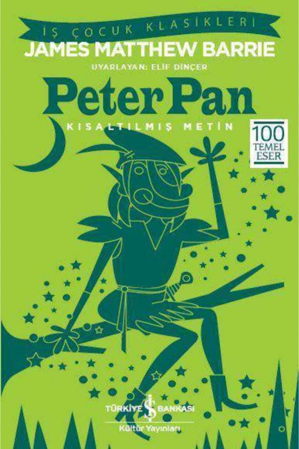 Peter Pan Kısaltılmış Metin İş Bankası Kültür Yayınları