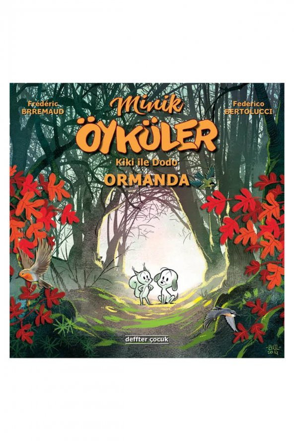Minik Öyküler: Kiki İle Dodo Ormanda /