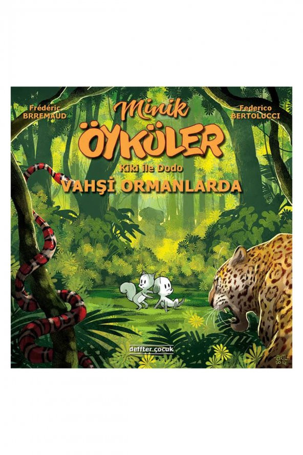 Minik Öyküler: Kiki İle Dodo Vahşi Ormanlarda / ürün görseli