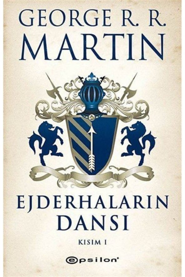 Ejderhaların Dansı Kısım 1 Epsilon Yayınevi