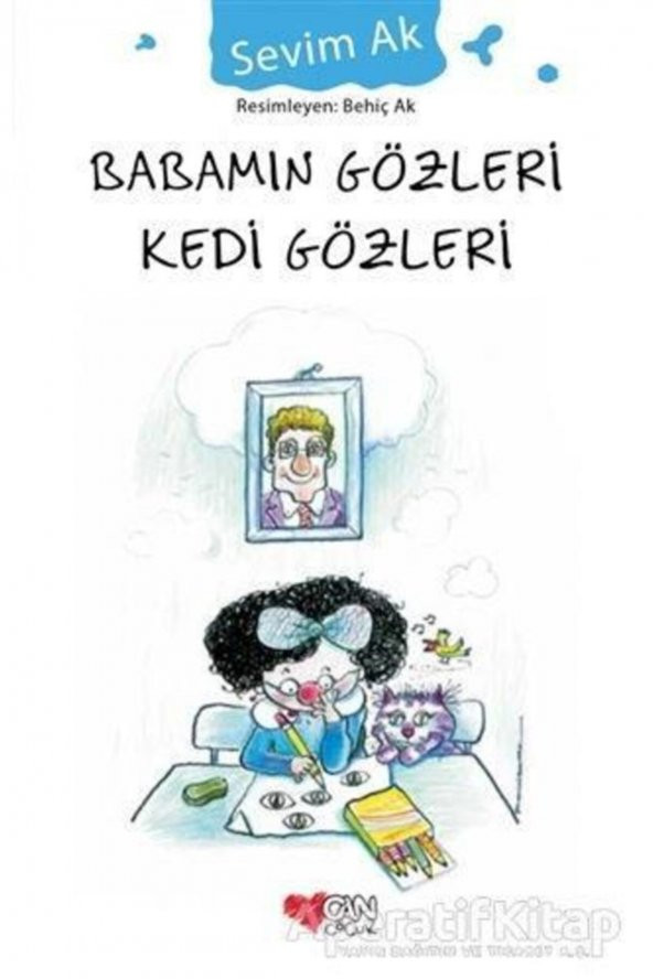 Babamın Gözleri Kedi Gözleri Sevim Ak Can Çocuk Yayınları
