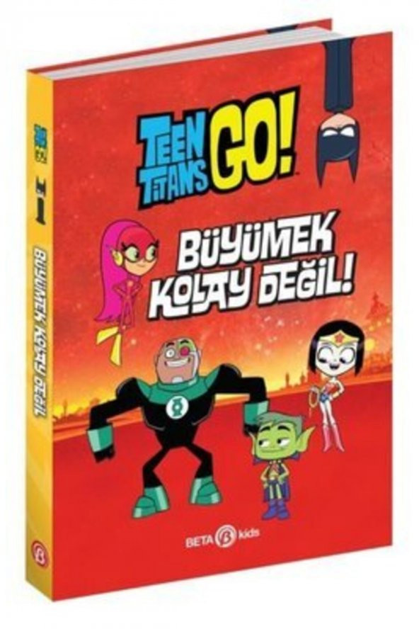 Dc Comics: Teen Titans Go! Büyümek Kolay Değil!
