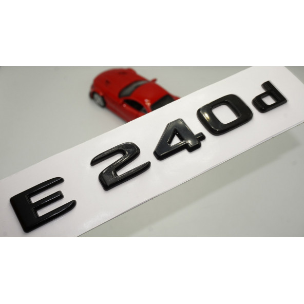 E 240d Bagaj Parlak Siyah ABS 3M 3D Yazı Logo