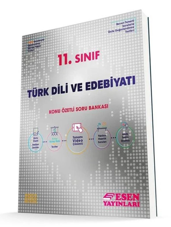 Esen 11.Sınıf Türk Dili ve Edebiyatı Konu Özetli Soru Bankası