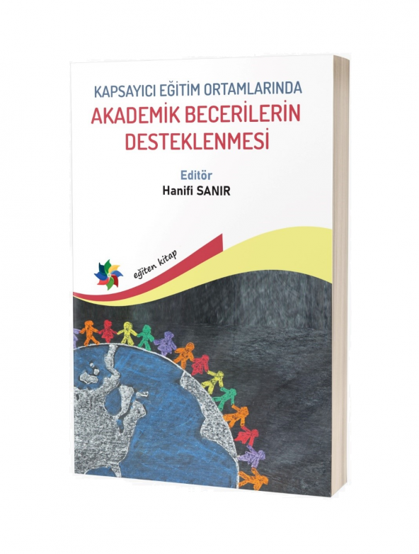 Kapsayıcı Eğitim Ortamlarında Akademik Becerilerin Desteklenmesi