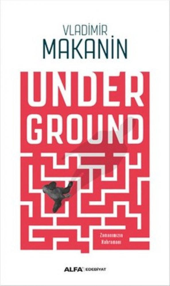 Underground Vladimir Makanin Alfa Yayıncılık 9786051713830 - 1