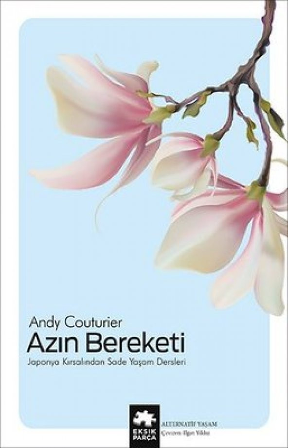 Azın Bereketi - Japonya Kırsalından Sade Yaşam Dersleri