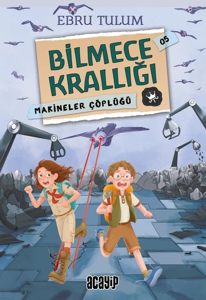 Makineler Çöplüğü / Bilmece Krallığı - 5 / Acayip Kitaplar