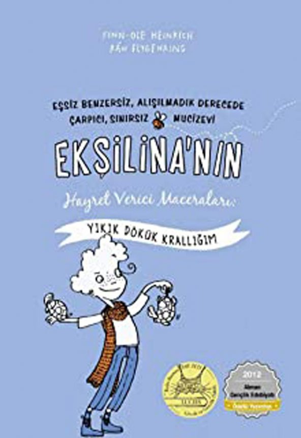 Ekşilinanın Hayret Verici Maceraları 1 Yıkık Dökük Krallığım