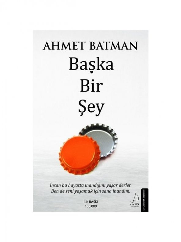 Başka Bir Şey - Ahmet Batman
