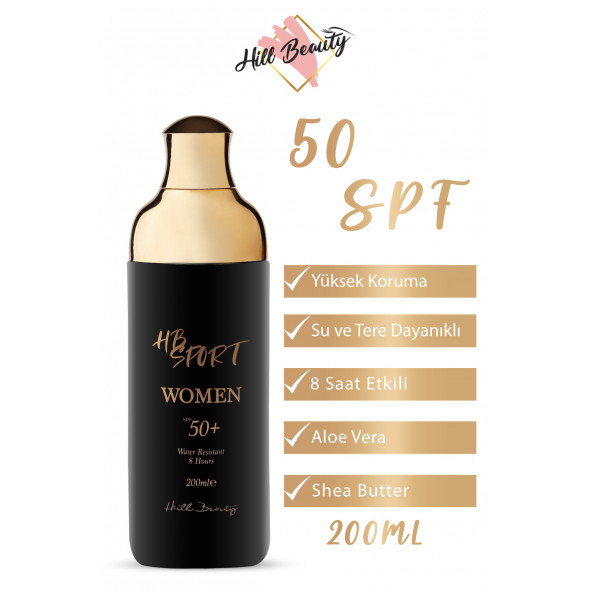 Hill Beauty Women 200 ml SPF50+ Vücut Güneş Kremi Sekiz Saat Suya Dayanıklı Yüksek Koruma Aloe Vera Shea Butter