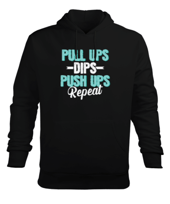 Pull Ups Dips Push Ups Repeat Siyah Erkek Kapüşonlu Hoodie Sweatshirt