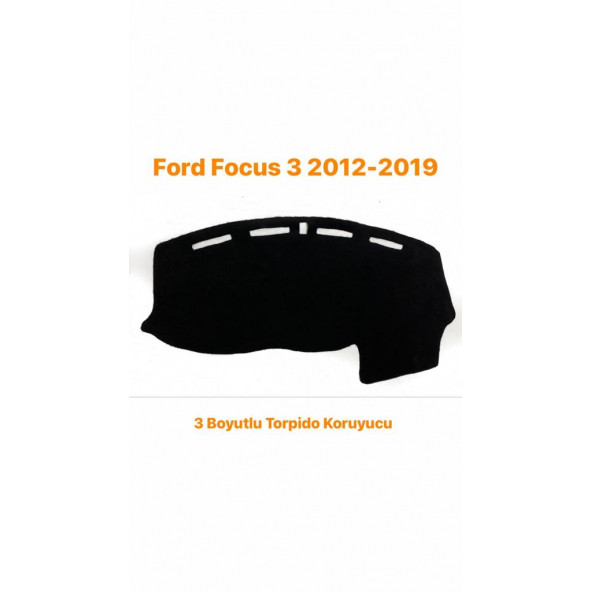 FORD FOCUS 3 2012-2019 ARASI 3 BOYUTLU HALI TORPİDO KORUYUCU ürün görseli 1
