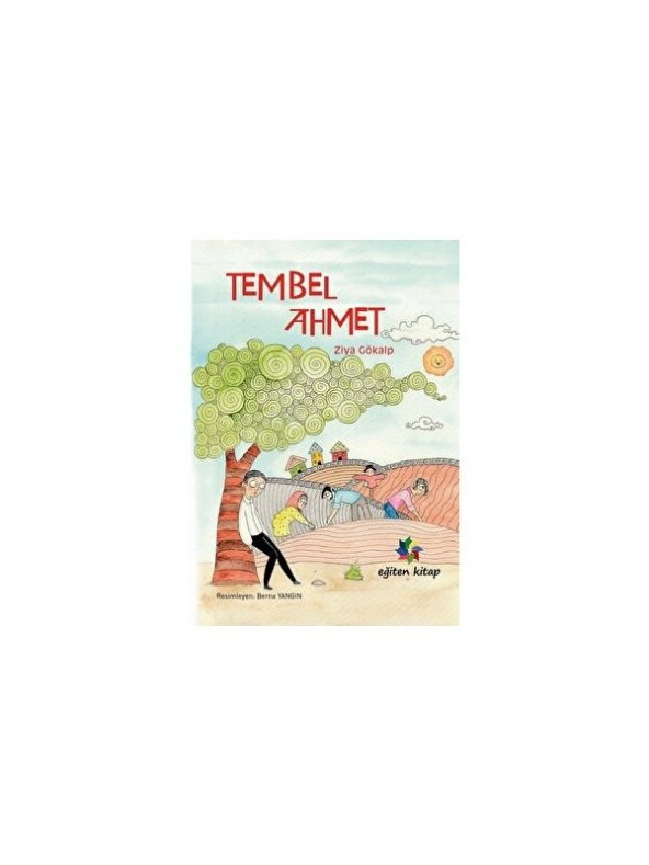 Tembel Ahmet - Ziya Gökalp