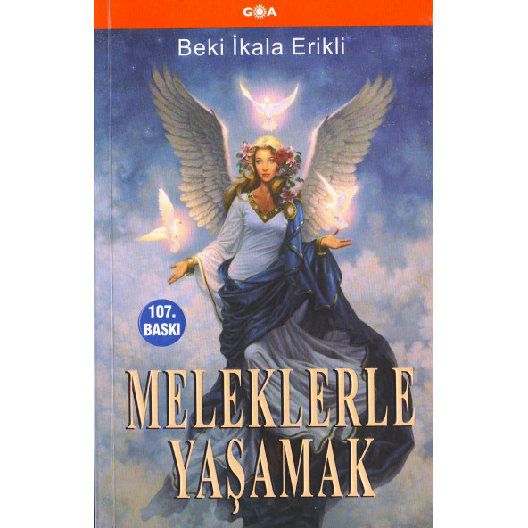 MELEKLERLE YAŞAMAK
