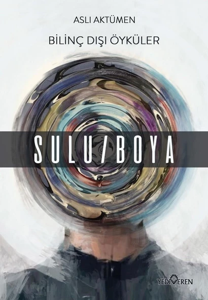 Bilinç Dışı Öyküler Sulu / Boya - Aslı Aktümen