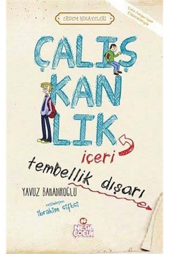 Çalışkanlık Içeri Tembellik Dışarı - Yavuz Bahadıroğlu -