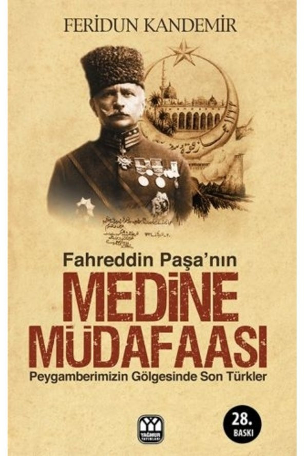 Fahreddin Paşa Nın Medine Müdafaası Feridun Kandemir - 1