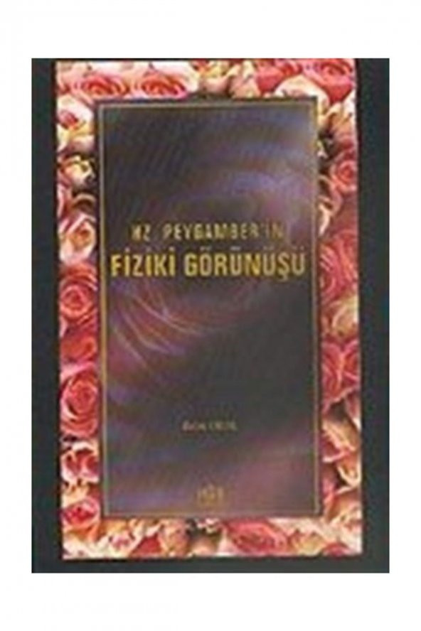 Hz. Peygamberin Fiziki Görünüşü