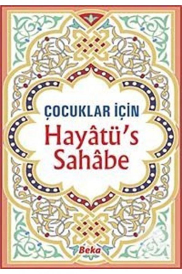 Çocuklar Için Hayatüs Sahabe, Selahaddin Mahmud Es-said, Beka - 1
