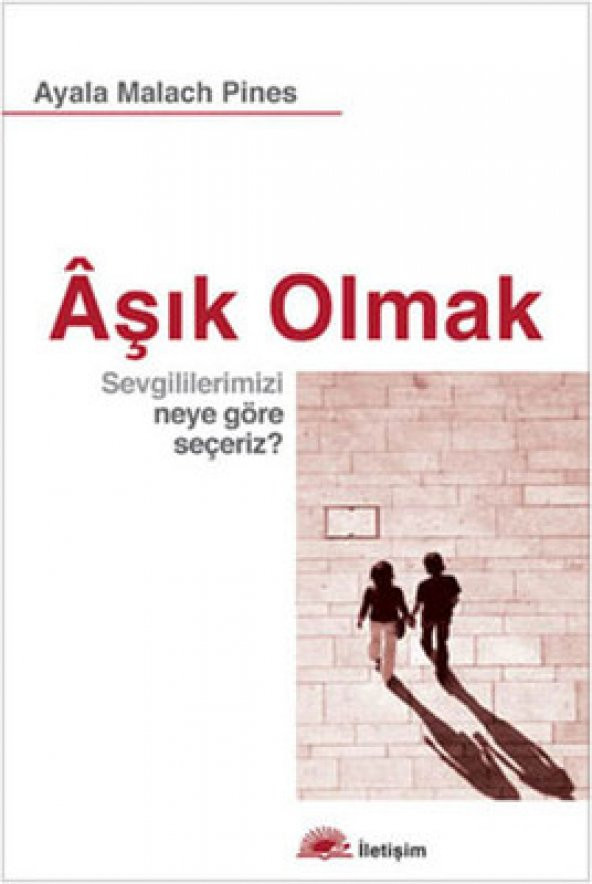 Aşık Olmak Ayala Malach Pines İletişim Yayıncılık 9789750508028