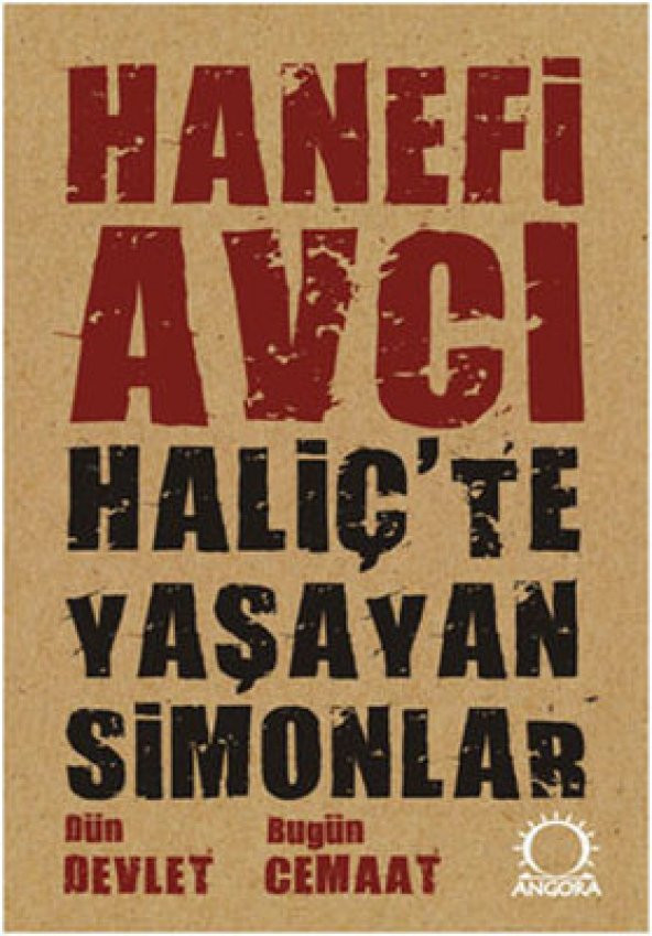 Haliçte Yaşayan Simonlar Hanefi Avcı Angora 9789752870758
