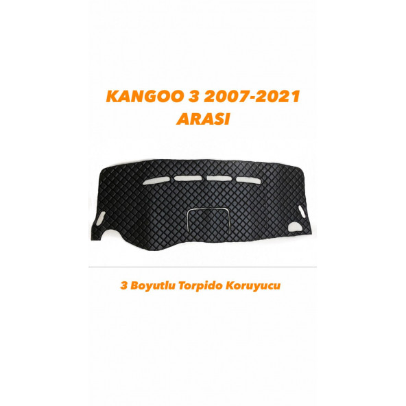 KANGOO 3 2007-2011 ARASI 3 BOYUTLU HALI TORPİDO KORUYUCU