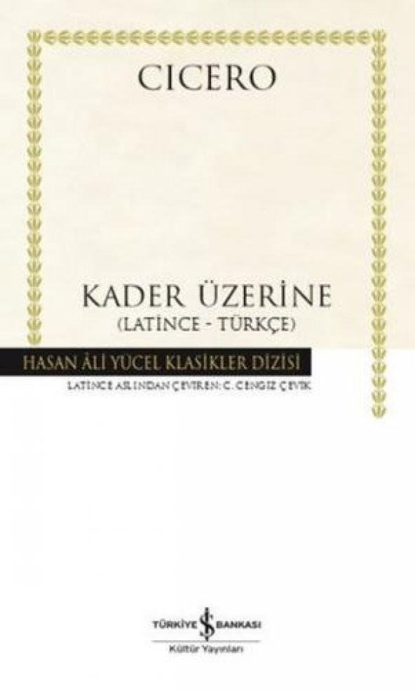 Kader Üzerine - Latince-Türkçe - Hasan Ali Yücel Klasikler - 1